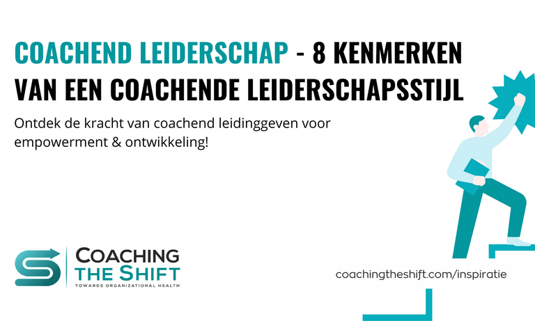 Coachend leiderschap model kenmerken leiderschapsstijlen