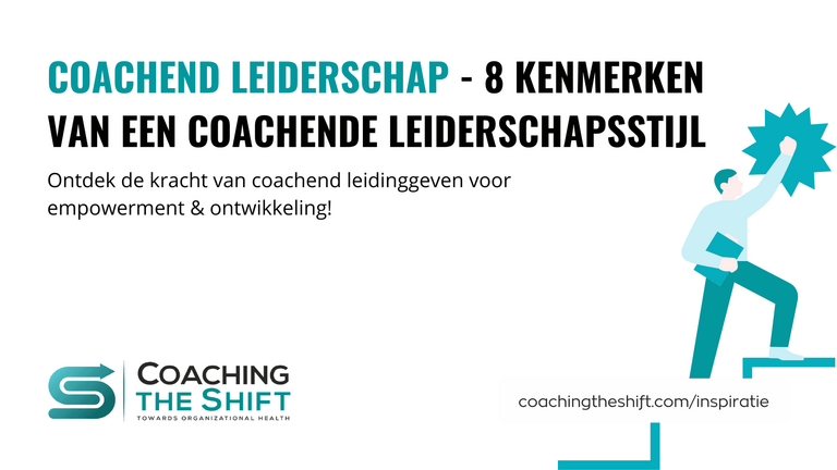 Coachend leiderschap model kenmerken leiderschapsstijlen