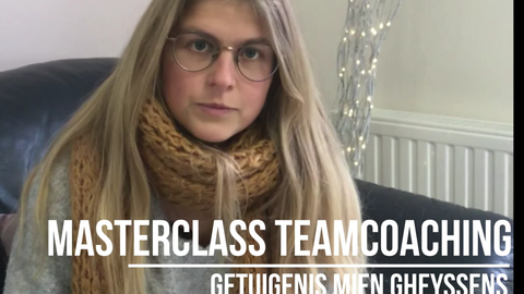 Getuigenis van de Masterclass Teamcoachhing door Mien Gheyssens